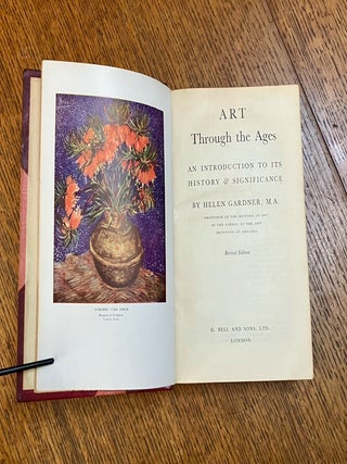 ART THROUGH THE AGES. An introduction to its history and Significance. -- Revised edition.