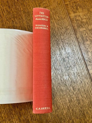 THE UNWRITTEN ALIANCE. Speeches 1953 & 1959. Edited by Randolph S. Churchill.