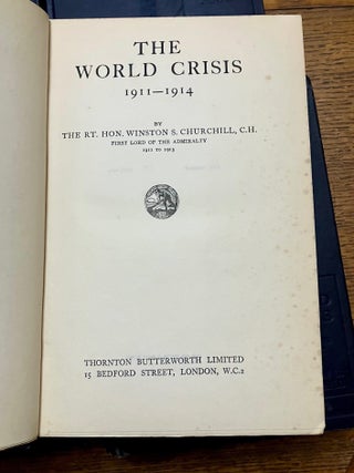 THE WORLD CRISIS. 1911-1914, 1915, 1916-1918 (2 Volumes), The Aftermath & The Eastern Front.