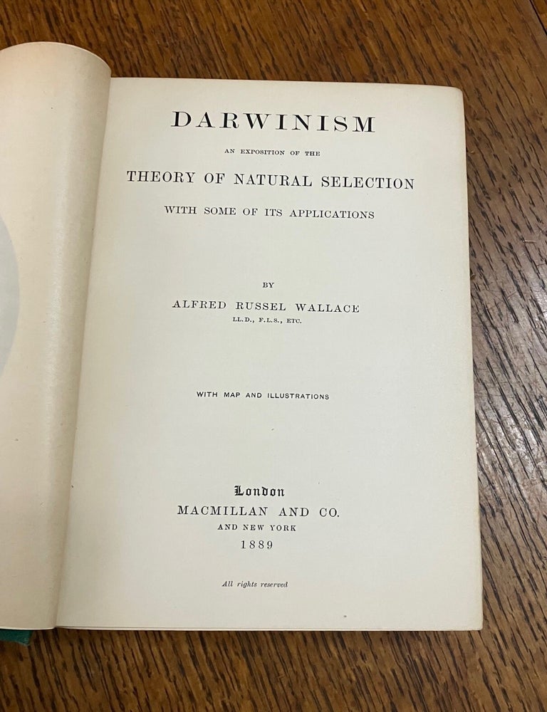 Item #11283 DARWINISM. An exposition of the Theory of Natural selection with some of its applications. WALLACE. ALFRED RUSSEL.