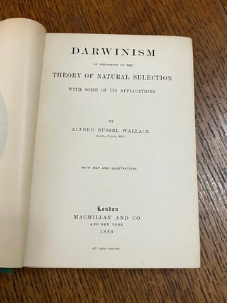 DARWINISM. An exposition of the Theory of Natural selection with some of its applications. WALLACE. ALFRED RUSSEL.