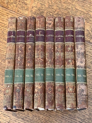CLARISSA, or the History of a Young Lady. Comprehending the Most Important Concerns of Private Life, and Particularly Showing the Distresses that May Attend the Misconduct Both of Parents and Children, in Relation to Marriage. A New edition, with the last corrections by the Author.