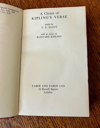 A CHOICE OF KIPLING'S VERSE. Made by T. S. Eliot, with an essay on Rudyard Kipling.