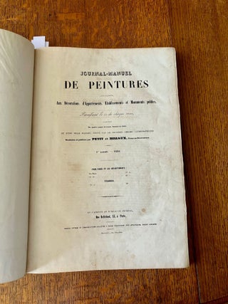 JOURNAL MANUEL DE PEINTURES. Appliquees a la decoration des monuments, appartements, magasins, etc. bois, marbres, lettres, attributs, imitation de moulures, etc. -- A run of 19 years from April 1850 to December 1869.
