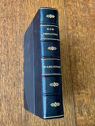 Item #11421 DON FERNANDO. Or variations on some Spanish themes. MAUGHAM. W. SOMERSET