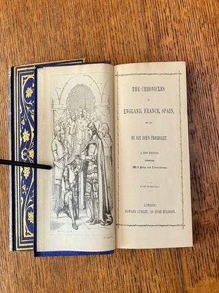 THE CHRONICLES OF ENGLAND, FRANCE, SPAIN, Etc, Etc. A new edition, condensed, with notes and illustrations.