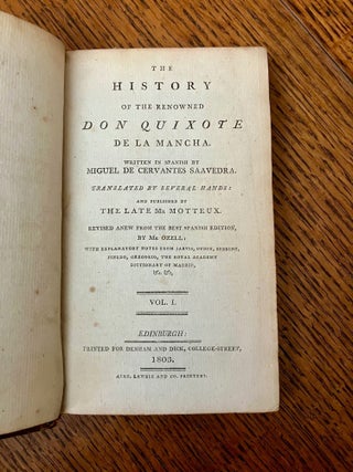 THE LIFE AND EXPLOITS OF THE INGENIOUS GENTLEMAN DON QUIXOTE DE LA MANCHA. Translated by Several Hands: And Published by the Late Mr Motteux. Revised anew from the best Spanish Edition, By Mr Ozell.