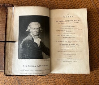 THE WORKS OF SIR JOSHUA REYNOLDS, KNIGHT. Late president of the Royal Academy. Containing his discourses, idlers, a journey to Flanders and Holland, and his commentary on Du Fresnoy's Art of Painting; to which is prefixed an account of the life and writings of the author. By Edmond Malone, Esq. one of his executors. The Third edition, corrected.