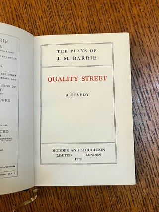 QUALITY STREET, bound with: ALICE SIT-BY-THE-FIRE. From the uniform edition of the Works of J. M. Barrie.