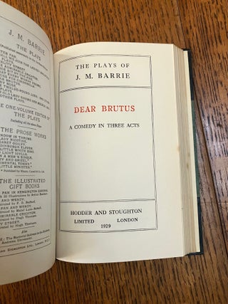 MARY ROSE, bound with: DEAR BRUTUS. From the uniform edition of the Works of J. M. Barrie.