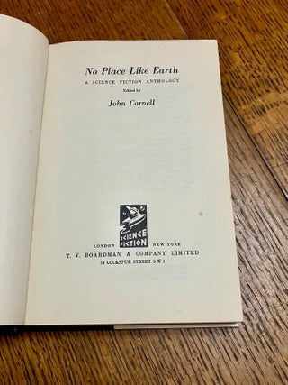 NO PLACE LIKE EARTH. A Science Fiction anthology.
