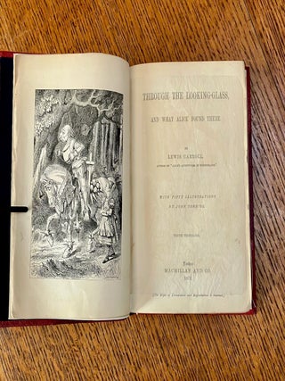 ALICE'S ADVENTURES IN WONDERLAND. -- And -- THROUGH THE LOOKING GLASS,AND WHAT ALICE FOUND THERE.