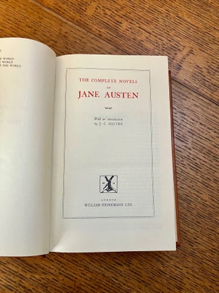 THE COMPLETE NOVELS. Sense and Sensibility, Pride and Prejudice, Mansfield Park, Emma, Northanger Abbey and Persuasion. With an introduction by J. C. Squire.