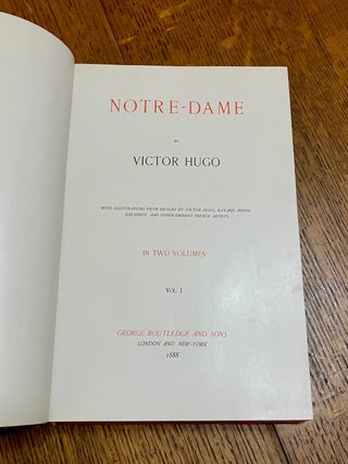 NOTRE DAME. With illustrations by Victor Hugo, Bayard, Brion, Johannot, and other eminent French artists. In Two volumes.