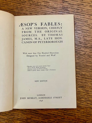AESOP'S FABLES. A new version, chiefly from the original sources. By Thomas James, M.A. --- With more than One Hundred designs by Tenniel and Wolf. New Edition.
