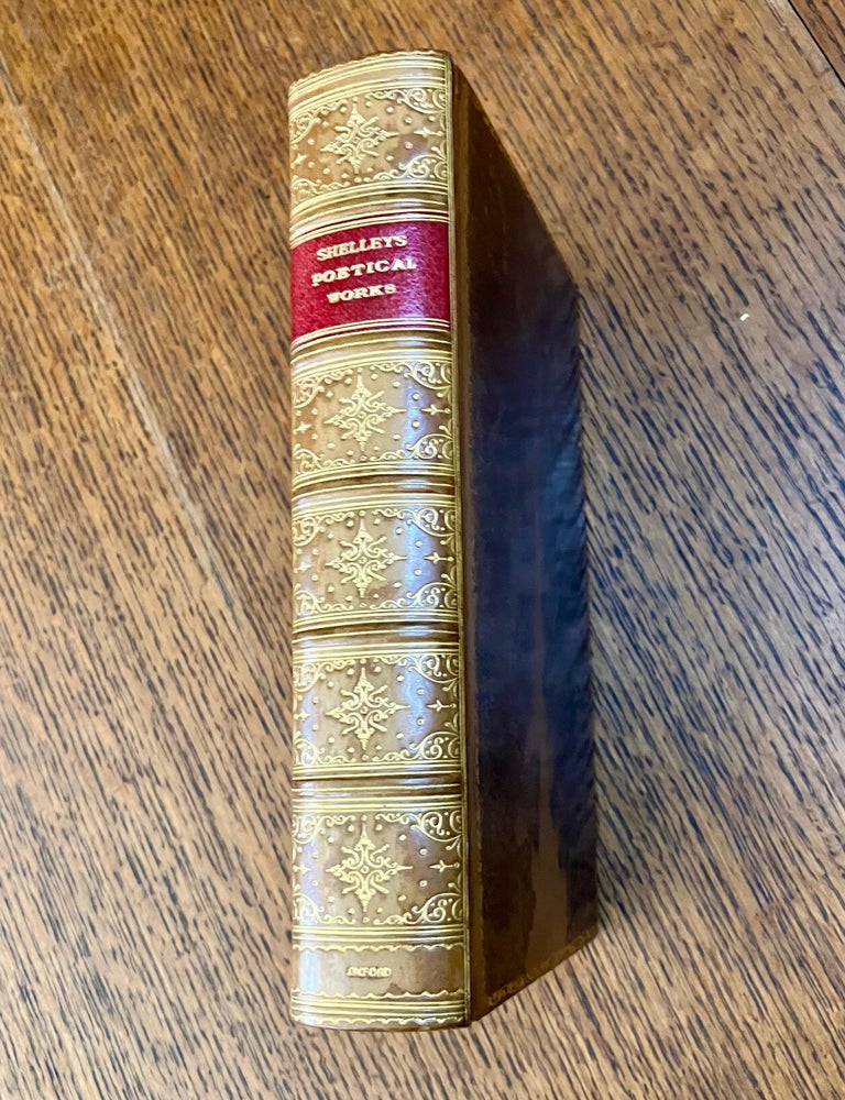 Item #11581 THE COMPLETE POETICAL WORKS. Edited by Thomas Hutchinson. The Oxford Edition. SHELLEY. PERCY BYSSHE.