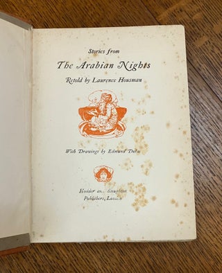 STORIES FROM THE ARABIAN NIGHTS. Retold by Laurence Housman.