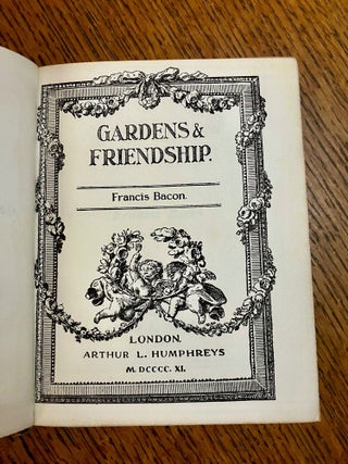 GARDENS & FRIENDSHIP.