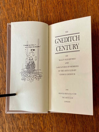 Item #11646 THE GNEDITCH CENTURY. One hundred 'Bally Old Rhymes' and caricatures of members of...