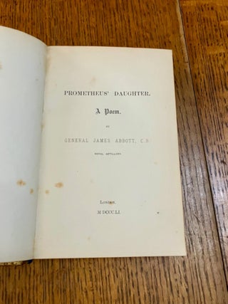 PROMETHEUS' DAUGHTER. A Poem.