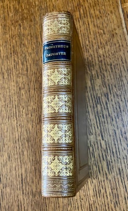 Item #11693 PROMETHEUS' DAUGHTER. A Poem. ABBOTT. GENERAL JAMES. C. B. Royal Artillery