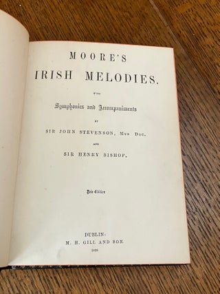 IRISH MELODIES. With Symphonies and Accompaniments by Sir John Stevenson, Mus Doc. And Sir Henry Bishop. -- New edition.