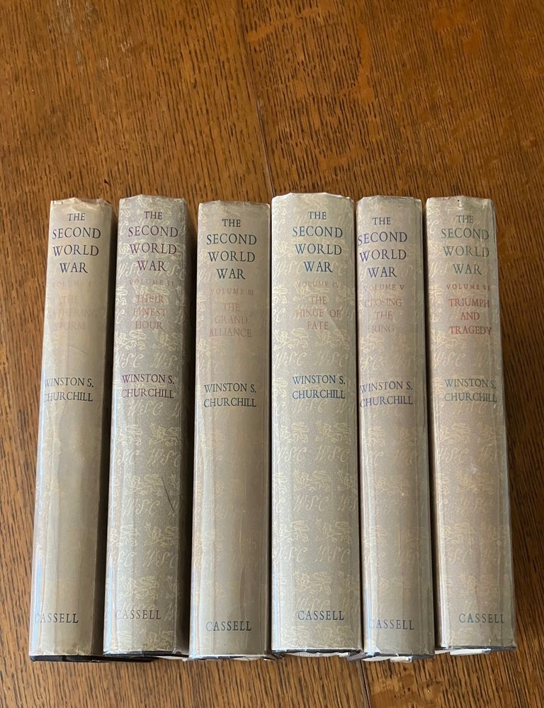 Item #11729 THE SECOND WORLD WAR. The Gathering Storm; Their Finest Hour; The Grand Alliance; The Hinge of Fate; Closing the Ring; Triumph and Tragedy. CHURCHILL. WINSTON. S.