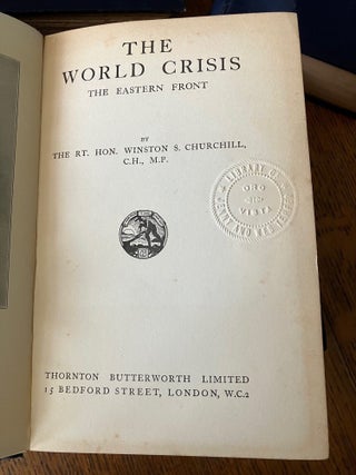 THE WORLD CRISIS. 1911-1914, 1915, 1916-1918 (2 Volumes), The Aftermath & The Eastern Front.
