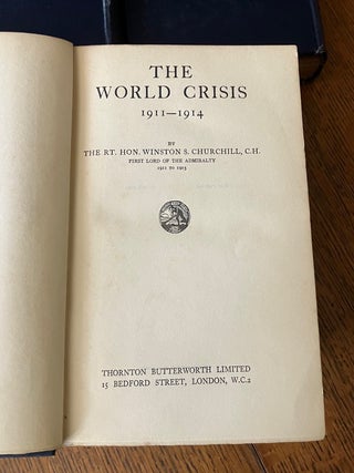 THE WORLD CRISIS. 1911-1914, 1915, 1916-1918 (2 Volumes), The Aftermath & The Eastern Front.