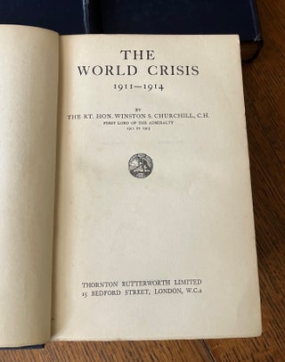 THE WORLD CRISIS. 1911-1914, 1915, 1916-1918 (2 Volumes), The Aftermath & The Eastern Front.