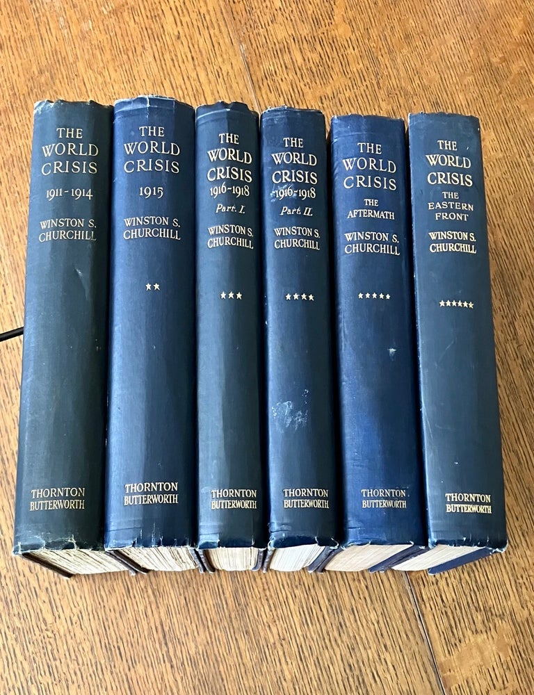 Item #11736 THE WORLD CRISIS. 1911-1914, 1915, 1916-1918 (2 Volumes), The Aftermath & The Eastern Front. CHURCHILL. WINSTON SPENCER.