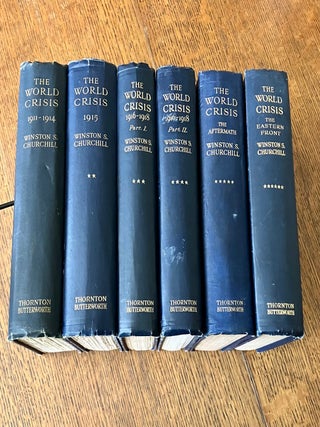 Item #11736 THE WORLD CRISIS. 1911-1914, 1915, 1916-1918 (2 Volumes), The Aftermath & The...