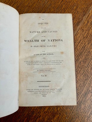 AN INQUIRY INTO THE NATURE AND CAUSES OF THE WEALTH OF NATIONS. With a life of the Author, Also a view of the doctrine of Smith, compared with that of the French economists; with a method of facilitating the study of his works; from the French of M. Garnier.