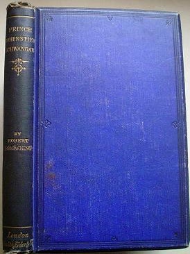 Item #1907 PRINCE HOHENSTIEL-SCHWANGAU. Saviour of society. BROWNING. ROBERT
