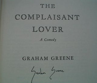 Item #3411 THE COMPLAISANT LOVER. A comedy. GREENE. GRAHAM