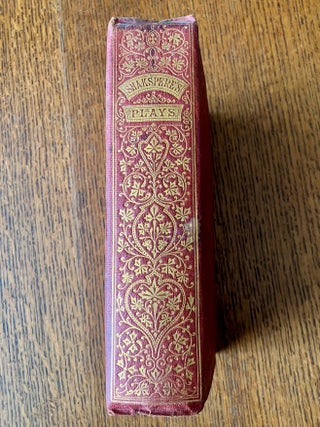 Item #3588 THE PLAYS OF WILLIAM SHAKSPERE. Complete in one volume. SHAKESPEARE. WILLIAM