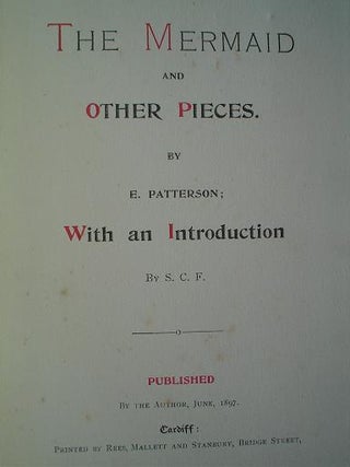Item #3849 THE MERMAID AND OTHER PIECES. With an introduction by S. C. F. PATTERSON. E