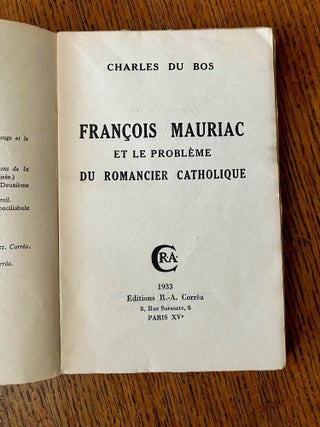 FRANCOIS MAURIAC et le probleme du romancier catholique.