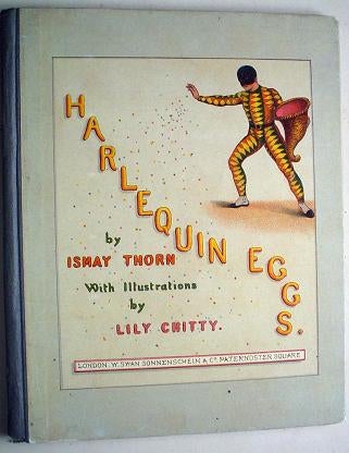 Item #5085 HARLEQUIN EGGS. THORN. ISMAY., E. C. POLLOCK., CHITTY. LILLY Illustrates.
