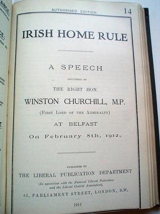 Item #5185 IRISH HOME RULE.---- Bound with. THE LIBERAL GOVERNMENT AND NAVAL POLICY. Speeches...
