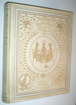 Item #5448 QUALITY STREET. A comedy in four acts. HUGH. Illustrates THOMSON, BARRIE. J. M