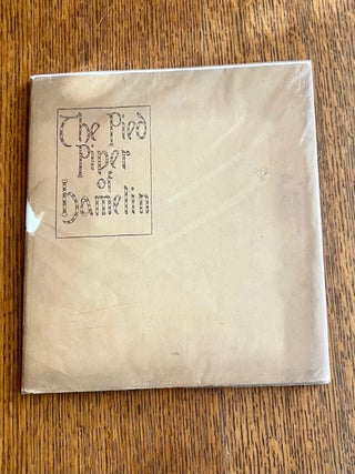 Item #5637 THE PIED PIPER OF HAMELIN. BROWNING. ROBERT., Butler-Stoney. T. Illustrates