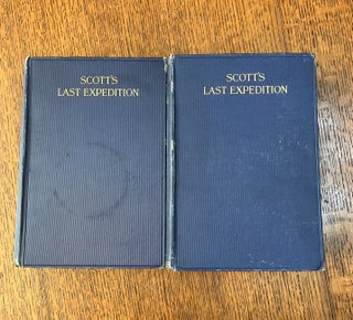 SCOTT'S LAST EXPEDITION. Volume 1. Being the journals of Captain Scott.-- Volume 2. Being the reports of the journeys & the scientific work undertaken by Dr. E. A. Wilson and the surviving members of the expedition. Arranged by Leonard Huxley.