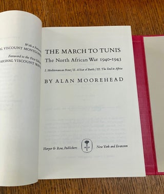 THE MARCH TO TUNIS. The North African War. 1940 -1943.