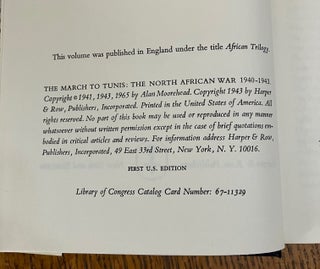 THE MARCH TO TUNIS. The North African War. 1940 -1943.