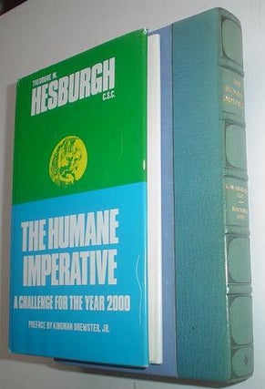 Item #5891 THE HUMAN IMPERATIVE. A challenge for the year 2000. Preface by Kingman Brewster, Jr....