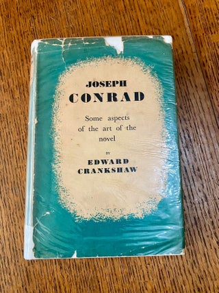 Item #6413 JOSEPH CONRAD. Some aspects of the art of the novel. CRANKSHAW. EDWARD
