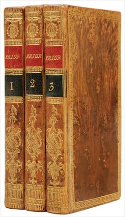 Item #6627 THE POETICAL WORKS. In three volumes. With the Life of the Author. PRIOR. MATTHEW