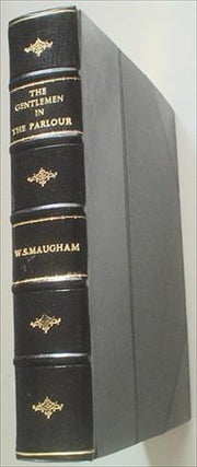 Item #6641 THE GENTLEMAN IN THE PARLOUR. A record of a journey from Rangoon to Haiphong. MAUGHAM....