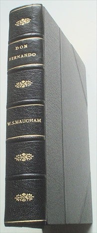 Item #6874 DON FERNANDO. Or variations on some Spanish themes. MAUGHAM. W. SOMERSET.
